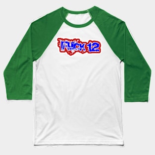 FUCK 12 Sticker - Back Baseball T-Shirt